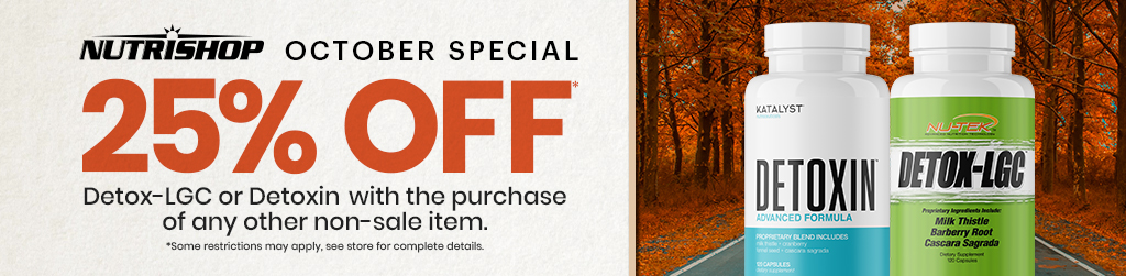October Special | 25% OFF Detox-LGC or Detoxin with purchase of any other non-sale item. *Some restrictions may apply
